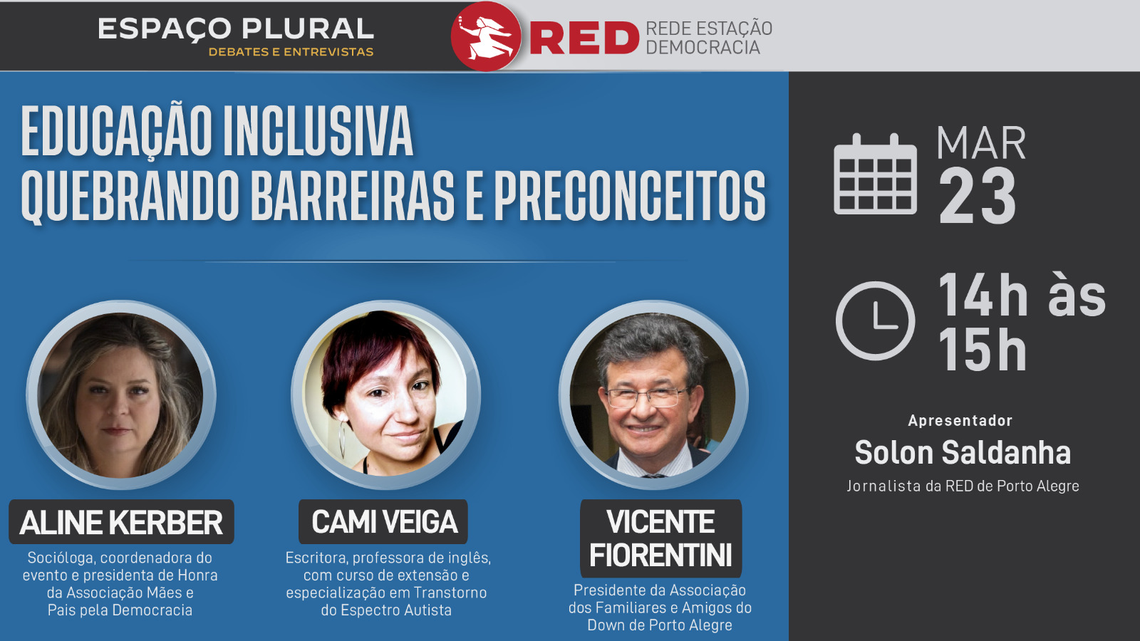 Iº CONGRESSO DA EDUCAÇÃO INCLUSIVA DO RS – Espaço Plural 23/03/2023