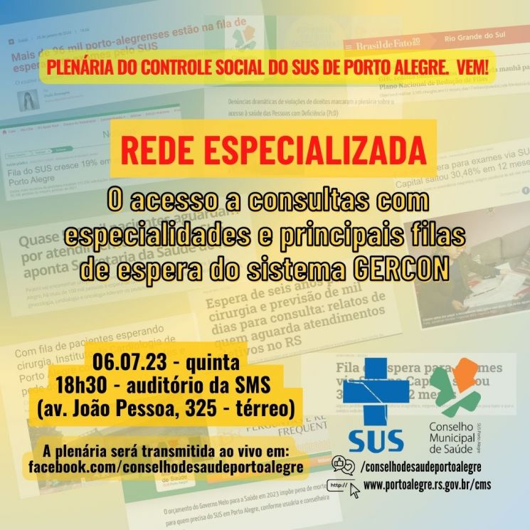 HOJE: Conselho de Saúde promove debate sobre o acesso a consultas especializadas e principais filas de espera no SUS Porto Alegre
