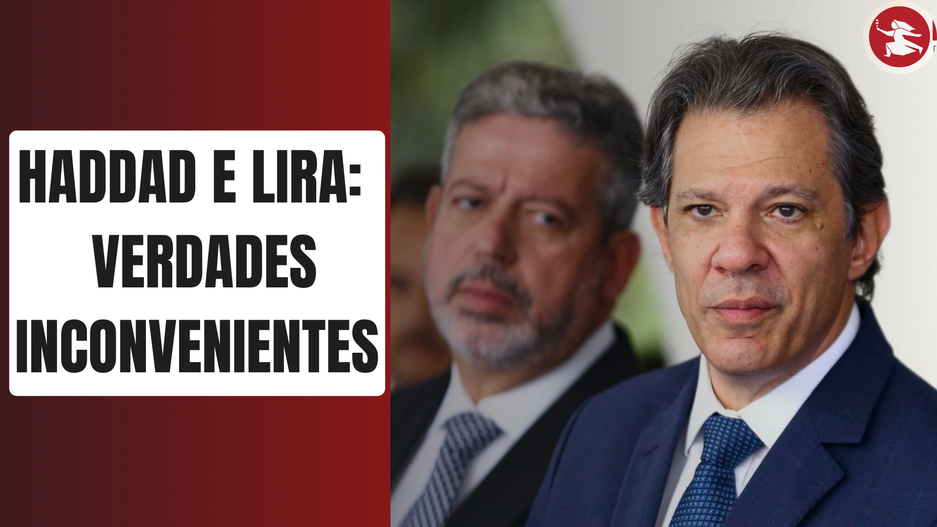 BRASÍLIA JÁ: Haddad e Lira: verdades inconvenientes