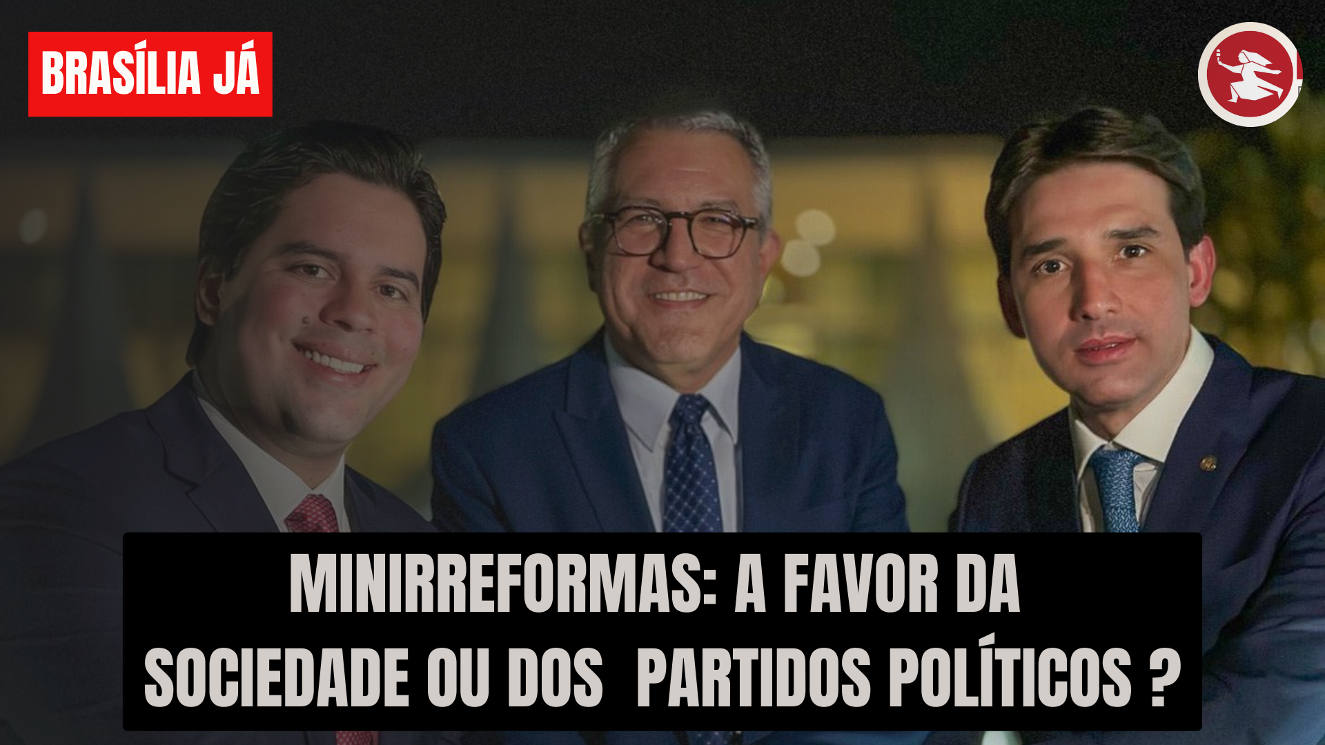 BRASÍLIA JÁ: Minirreformas: para os partidos, não para a sociedade
