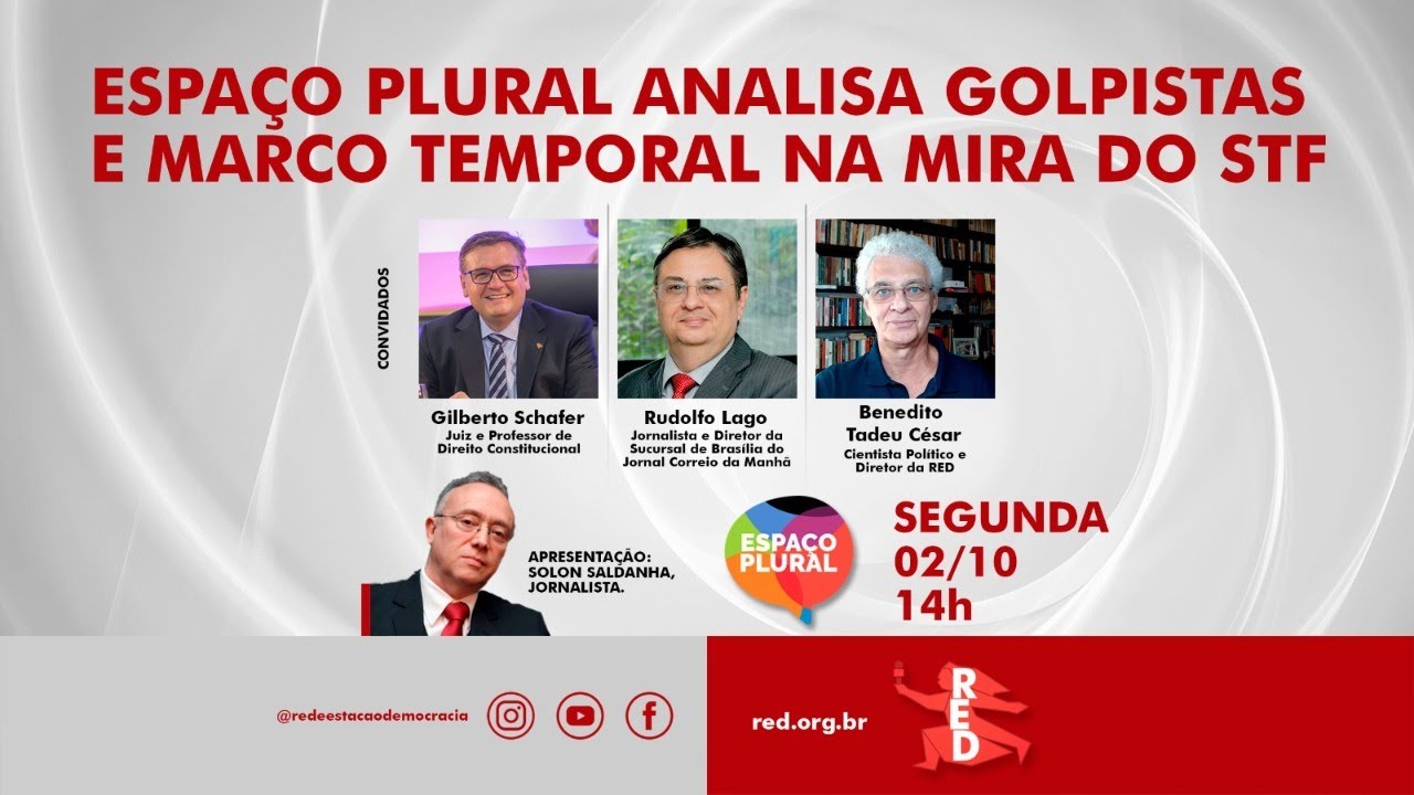GOLPISTAS, MARCO TEMPORAL E STF | ESPAÇO PLURAL 02/09/2023