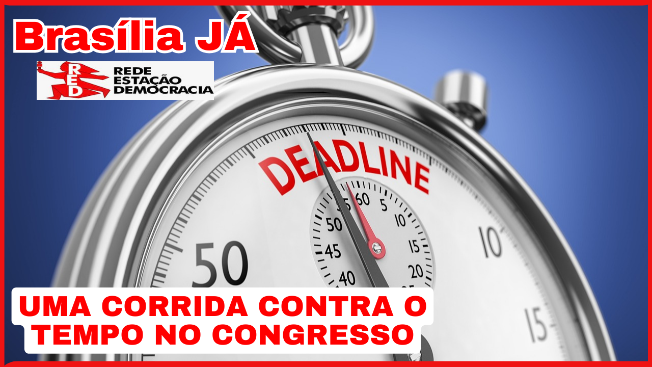 BRASÍLIA JÁ: Na reta final do ano, uma corrida contra o tempo no Congresso