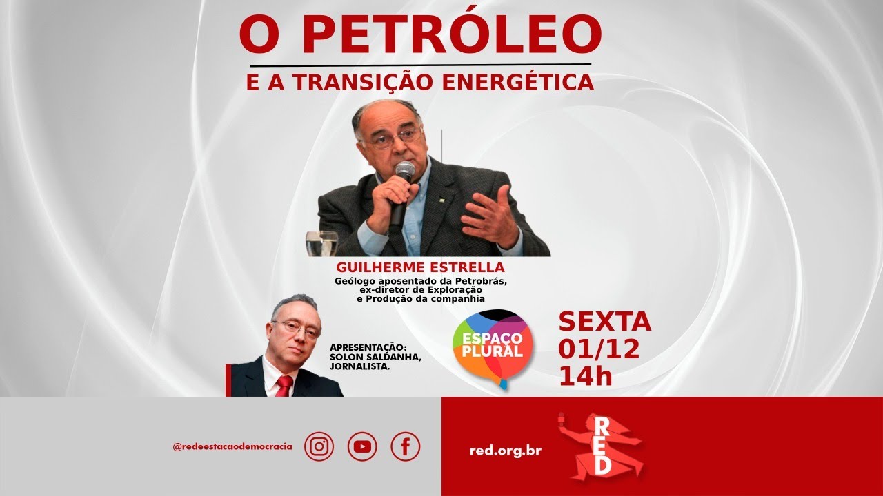 O PETRÓLEO E A TRANSIÇÃO EERGÉTICA | ESPAÇO PLURAL – 01/12/2023