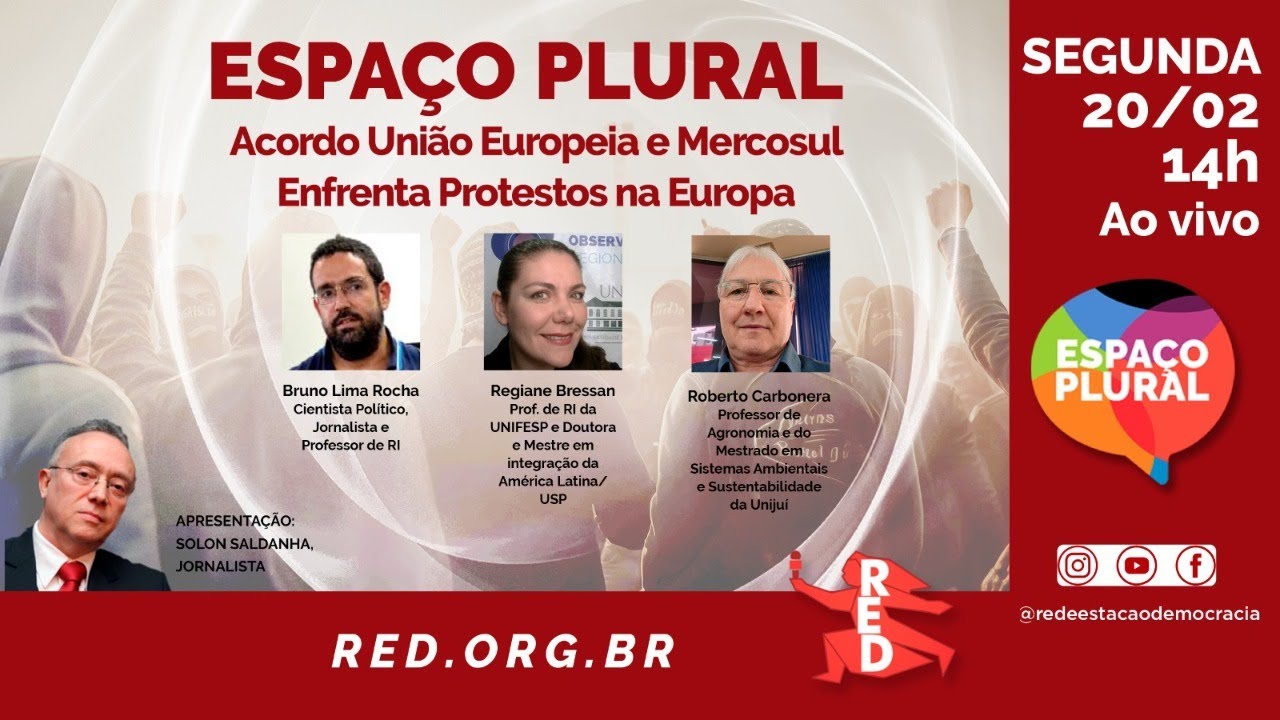ACORDO UNIÃO EUROPEIA E MERCOSUL | ESPAÇO PLURAL 20/02/2024