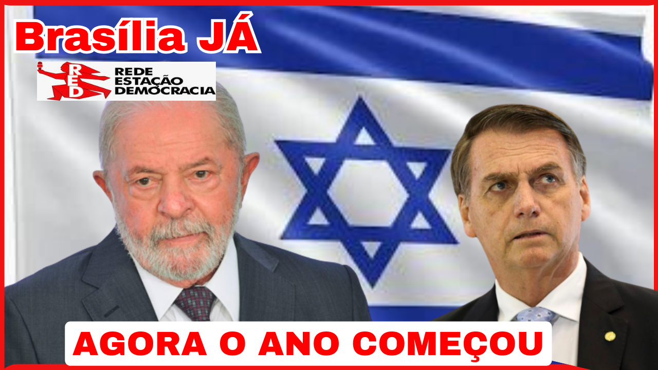 BRASÍLIA JÁ: Israel, presídio, Bolsonaro, Congresso… Agora, o ano começou!