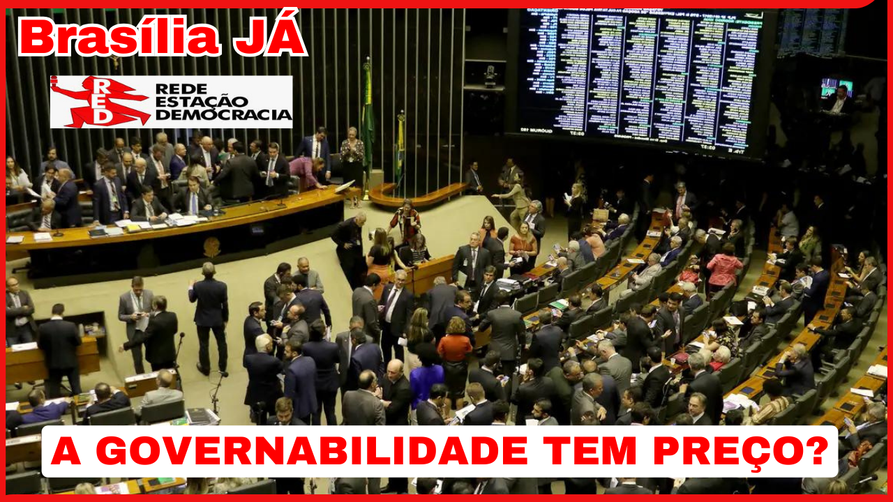 BRASÍLIA JÁ: Quanto custa a governabilidade?