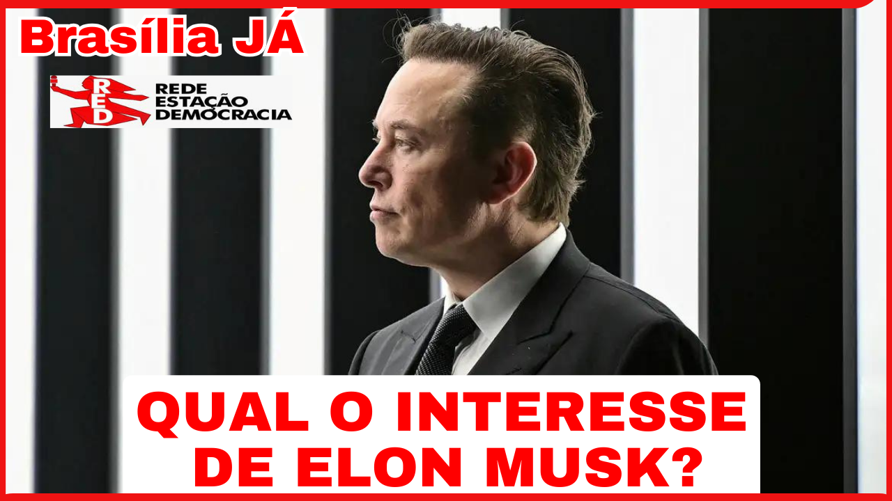 BRASÍLIA JÁ: Entre foguetes e carros, qual o interesse de Musk no Brasil?