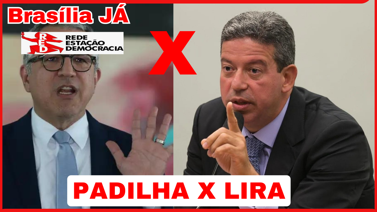 BRASÍLIA JÁ: Na briga entre Lira e Padilha, vai sobrar para o governo