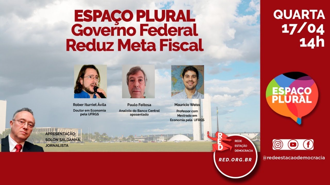META FISCAL | GOVERNO FEDERAL | ESPAÇO PLURAL 17/04/2024