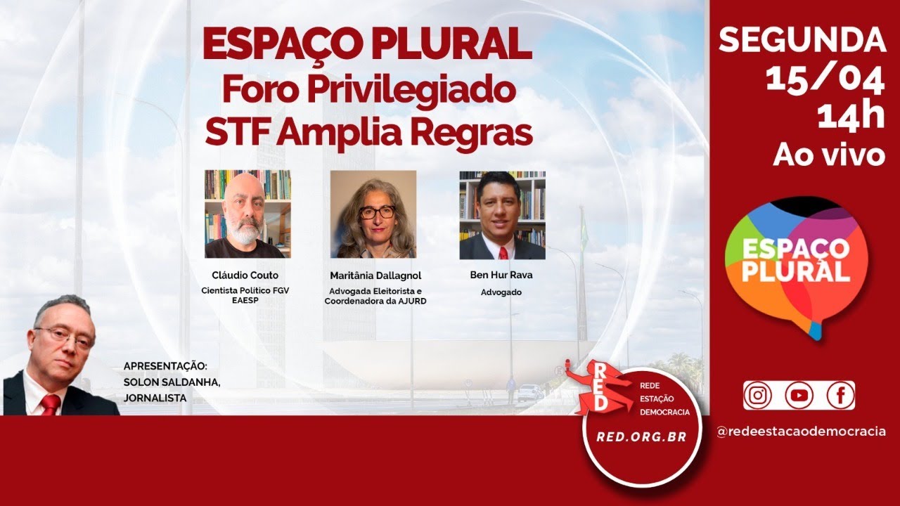 FORO PRIVILEGIADO | ESPAÇO PLURAL 15/04/2024