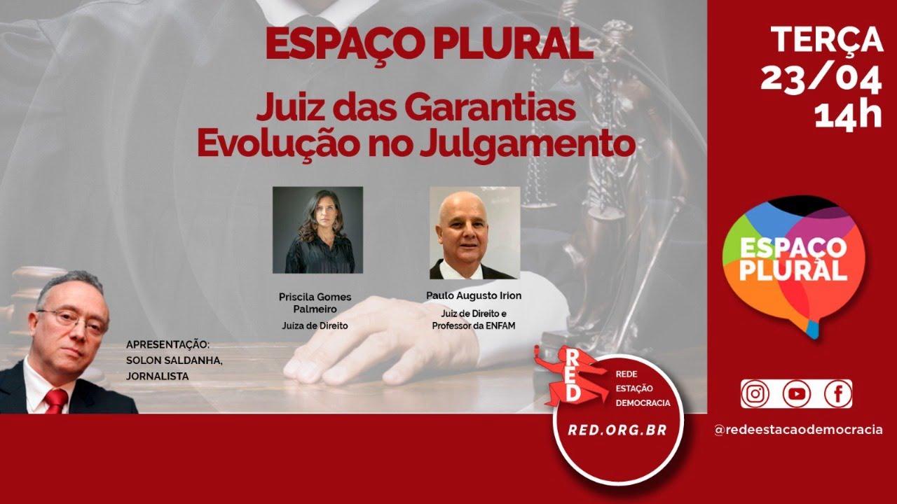 JUIZ DAS GARANTIAS | ESPAÇO PLURAL | 23/04/2024