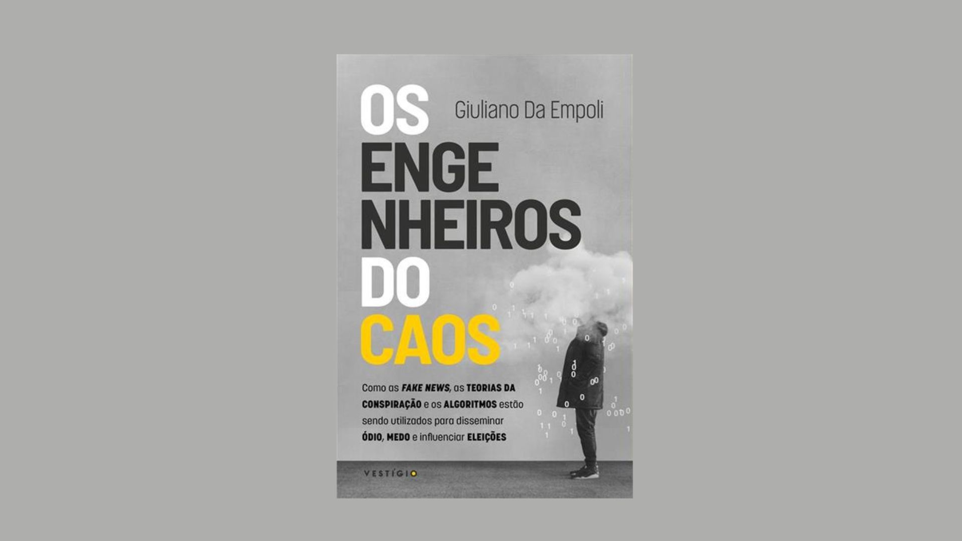 Os engenheiros do caos