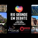 RIO GRANDE EM DEBATE – 18 MAR 26