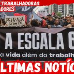 FIM DA ESCALA 6×1 – REDUÇÃO DA JORNADA DE TRABALHO JÁ, AINDA NESTE SEMESTRE!!!