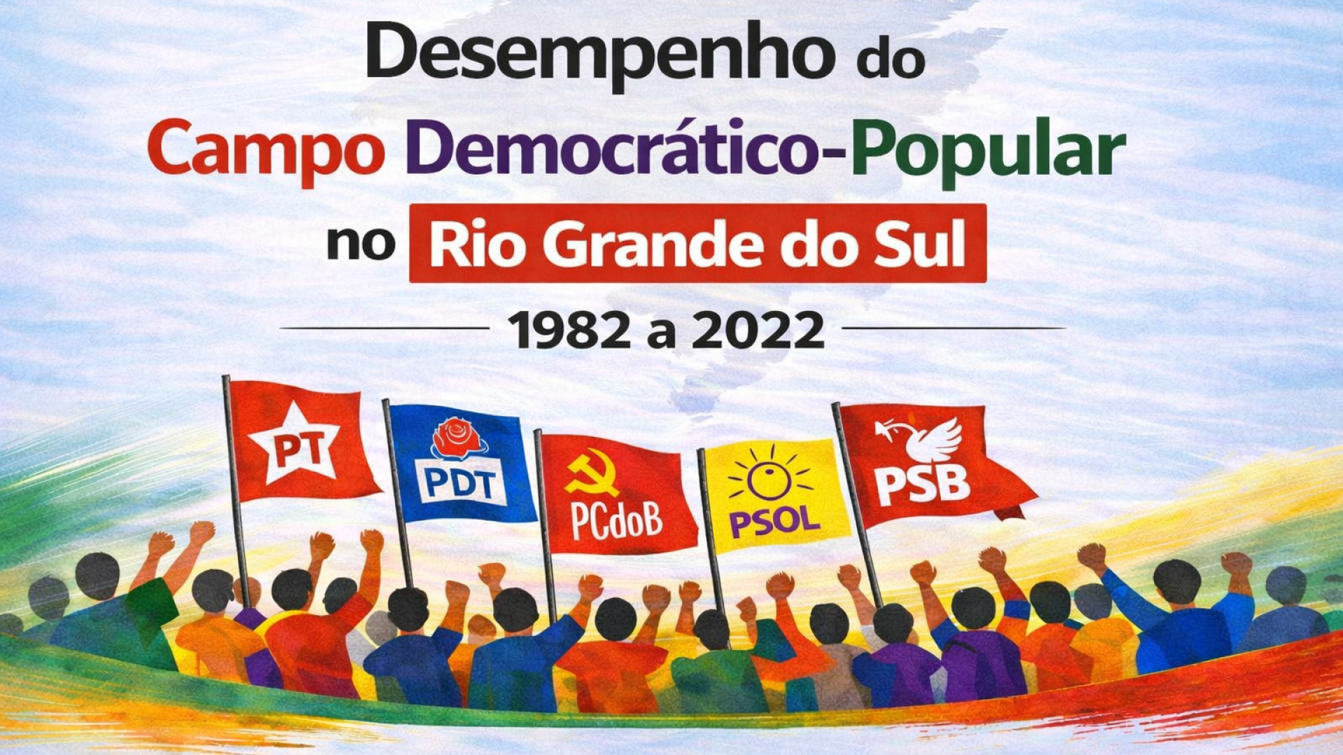 Desempenho do campo democrático-popular 1982 a 2022