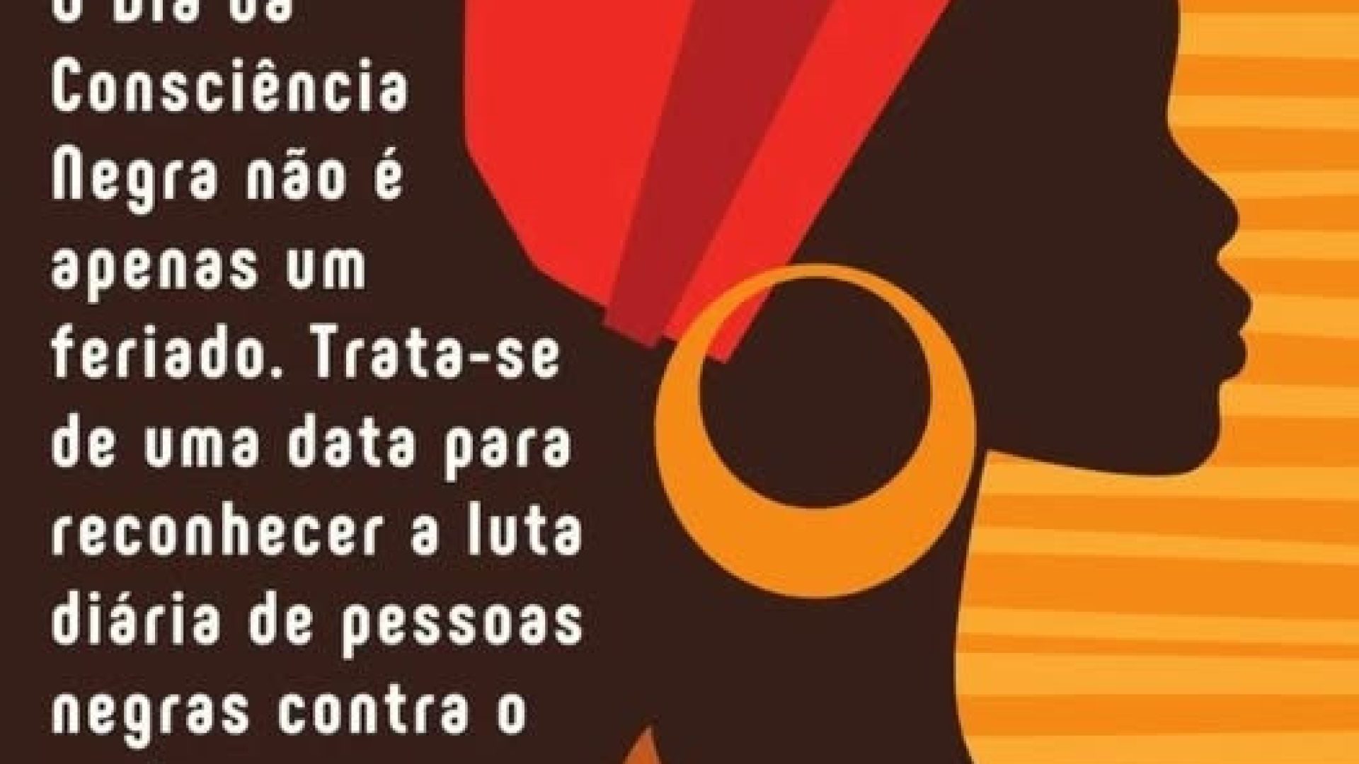Dia da Consciência Negra - Fonte: Redes Sociais